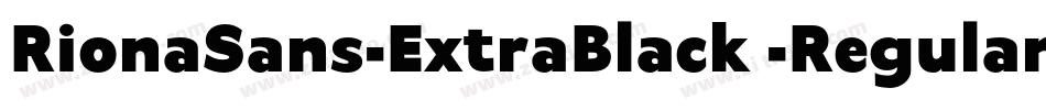 RionaSans-ExtraBlack -Regular字体转换